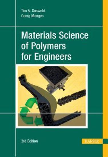 Materials Science of Polymers for Engineers