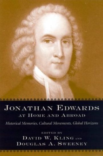 Jonathan Edwards at Home and Abroad