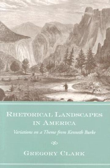 Rhetorical Landscapes in America