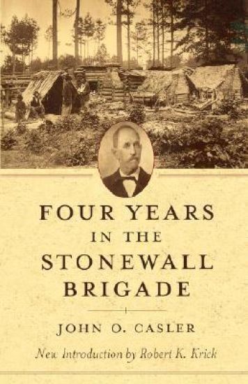 Four Years in the Stonewall Brigade