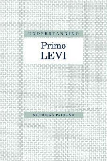 Understanding Primo Levi