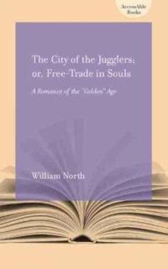 The City of the Jugglers; or, Free-trade in Souls