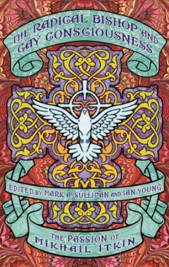 The Radical Bishop And Gay Consciousness