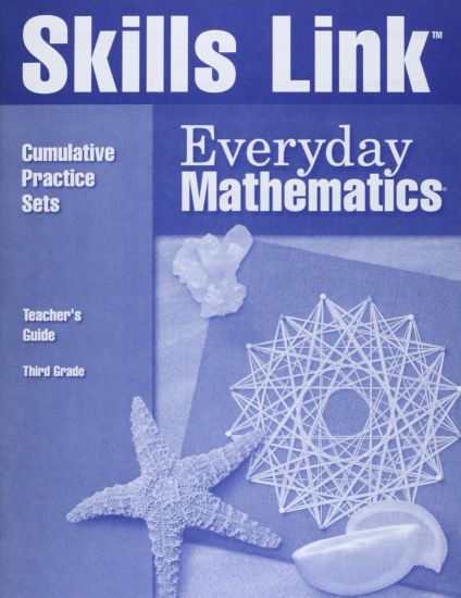 Everyday Mathematics, Grade 3, Skills Link Teacher Guide