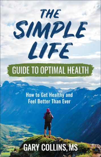 The Simple Life Guide to Optimal Health