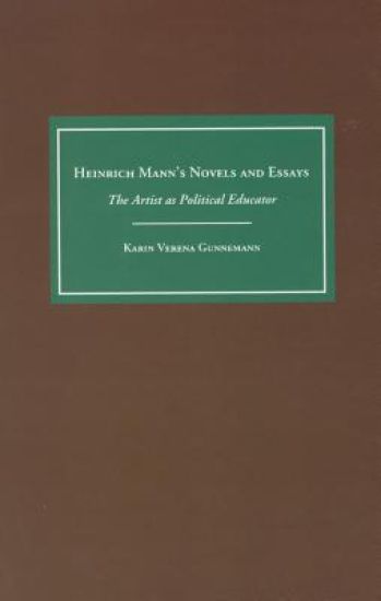 Heinrich Mann's Novels and Essays