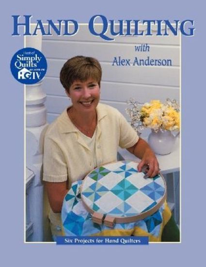 Hand Quilting with Alex Anderson