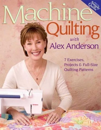 Machine Quilting With Alex Anderson