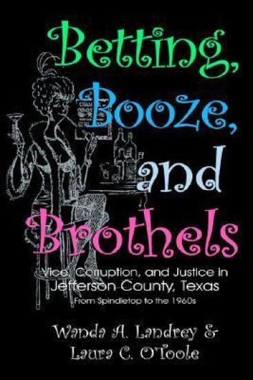 Betting Booze and Brothels