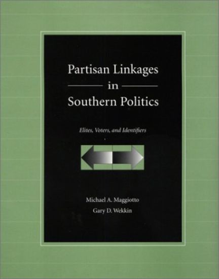 Partisan Linkages Southern Politics