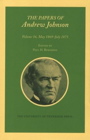 The Papers of Andrew Johnson