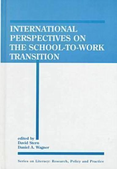International Perspectives on the School-To-Work Transition