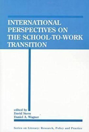 International Perspectives on the School-To-Work Transition