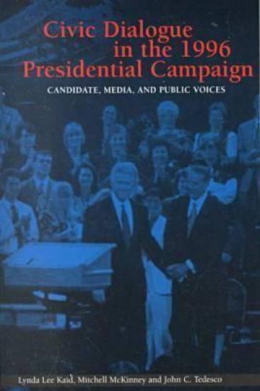 Civic Dialogue in the 1996 Presidential Campaign