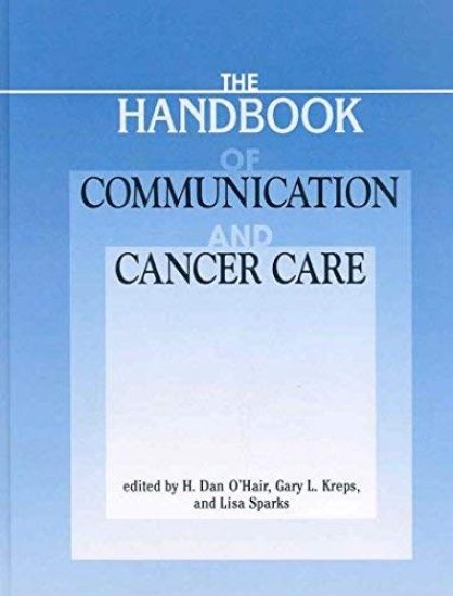 Handbook of Communication And Cancer Care