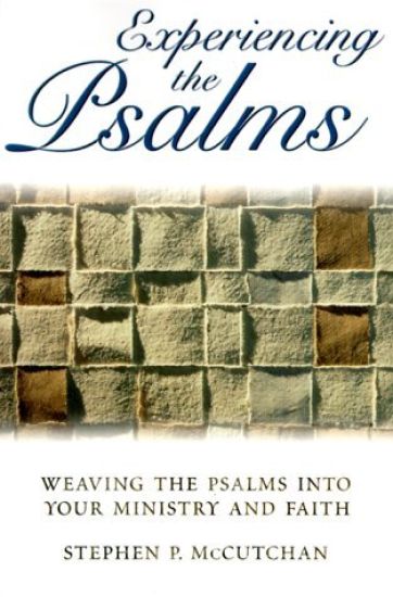 Experiencing the Psalms