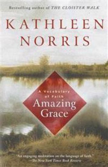 Amazing Grace: A Vocabulary of Faith