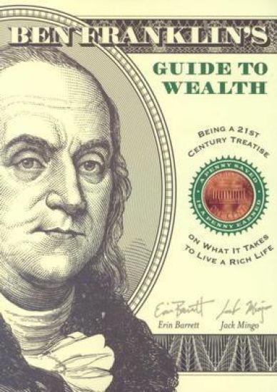 Ben Franklin's Guide to Wealth