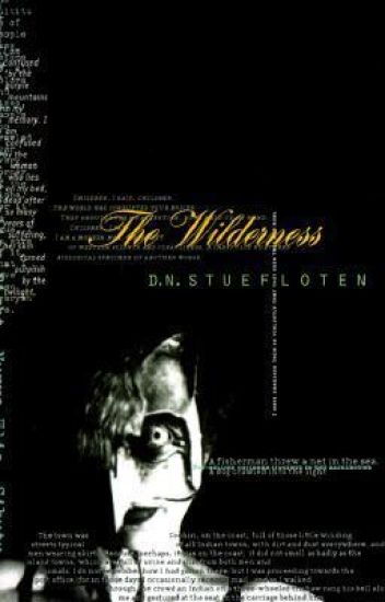 The Wilderness, The