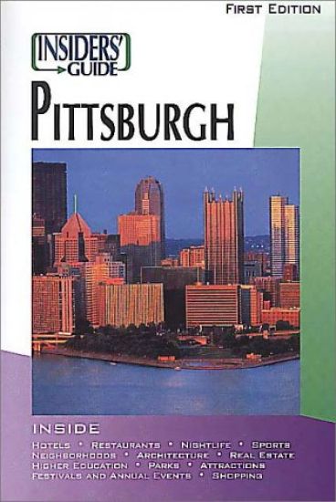 The Insiders' Guide to Pittsburgh