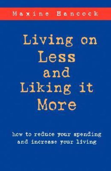 Living on Less and Liking it More