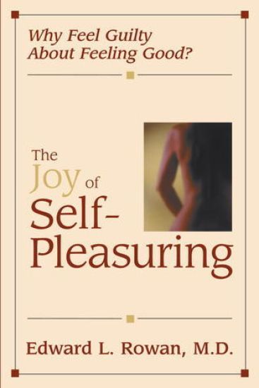 The Joy of Self-Pleasuring