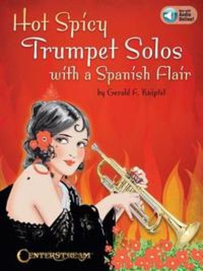 Hot Spicy Trumpet Solos with a Spanish Flair [With Digital Audio]