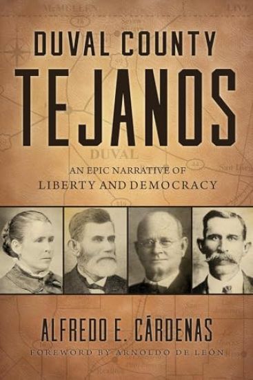 Duval County Tejanos Volume 9