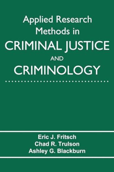 Applied Research Methods in Criminal Justice and Criminology