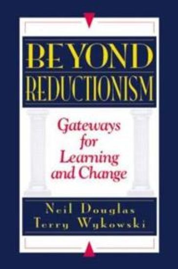 Beyond Reductionism
