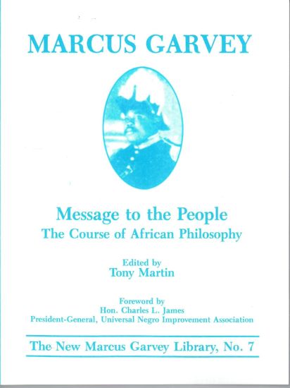 Message to the People: The Course of African Philosophy -Tony Martin