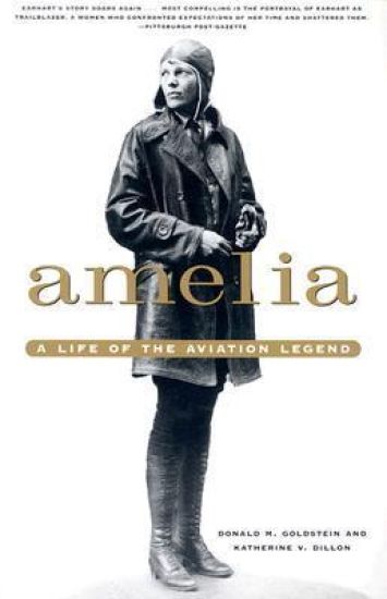 Amelia: A Life of the Aviation Legend