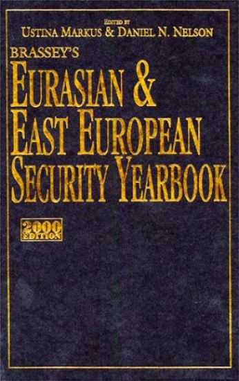 Brassey's Eurasian and East European Security Yearbook