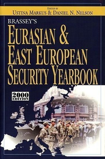 Brassey's Eurasian and East European Security Yearbook