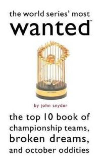 The World Series' Most Wanted™