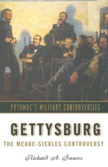 Gettysburg: The Meade-Sickles Controversy