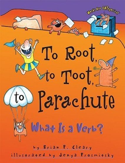 To Root, to Toot, to Parachute: What is a Verb?