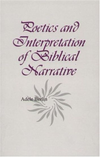 Poetics and Interpretation of Biblical Narrative