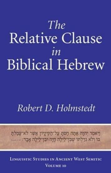The Relative Clause in Biblical Hebrew