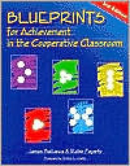 Blueprints for Achievement in the Cooperative Classroom