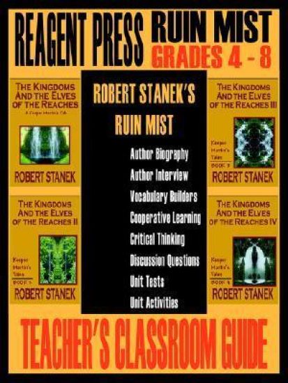 Teacher's Classroom Guide to Robert Stanek's Ruin Mist