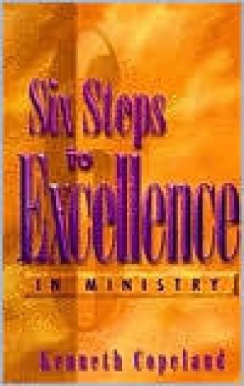 Six Steps to Excellence In Ministry