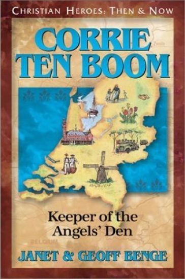 Corrie Ten Boom: Keeper of the Angel's Den
