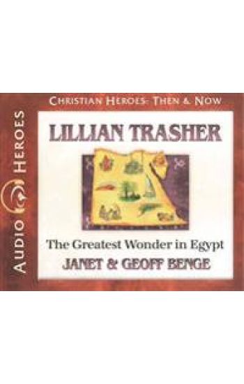 Lillian Trasher: The Greatest Wonder in Egypt: (Audiobook)