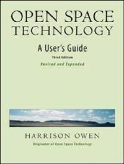 Open Space Technology. A User's Guide.
