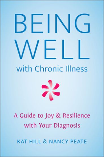 Being Well With Chronic Illness