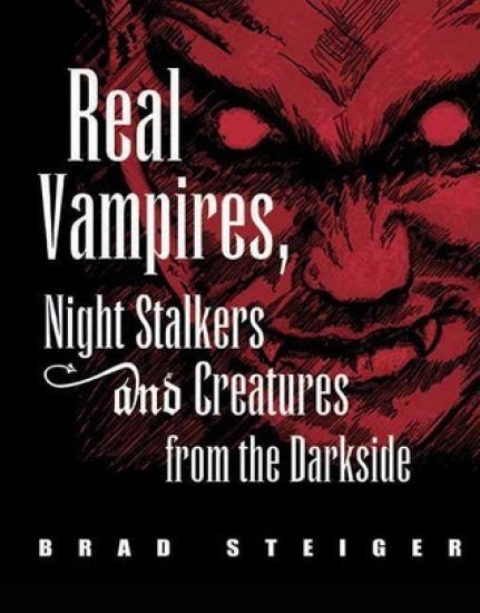 Real Vampires, Night Stalkers And Creatures From The Darkside