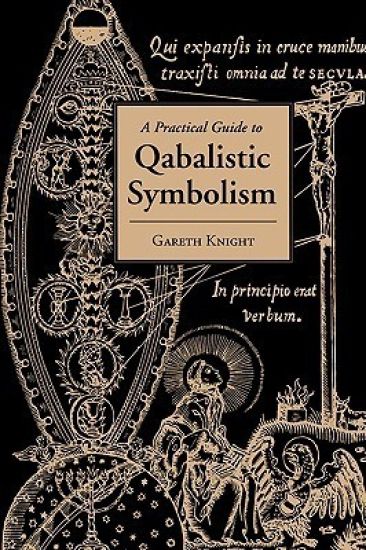 Practical Guide to Qabalistic Symbolism