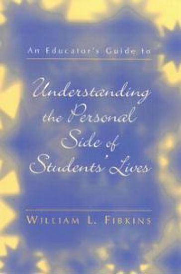 An Educator's Guide to Understanding the Personal Side of Students' Lives