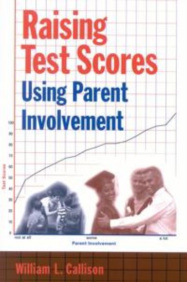 Raising Test Scores Using Parent Involvement